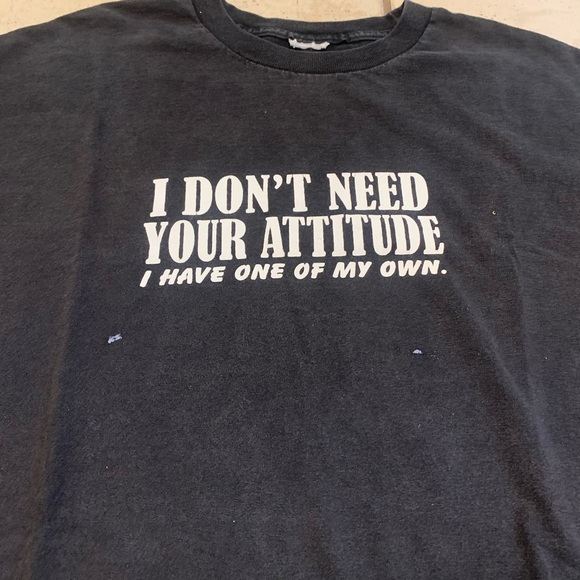 VINTAGE "I Don't Need Your Attitude" Black Graphic Tee - Mens/Unisex Large - Picture 2 of 5